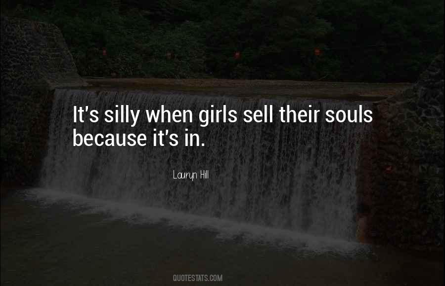 I Am A Silly Girl Quotes #338907