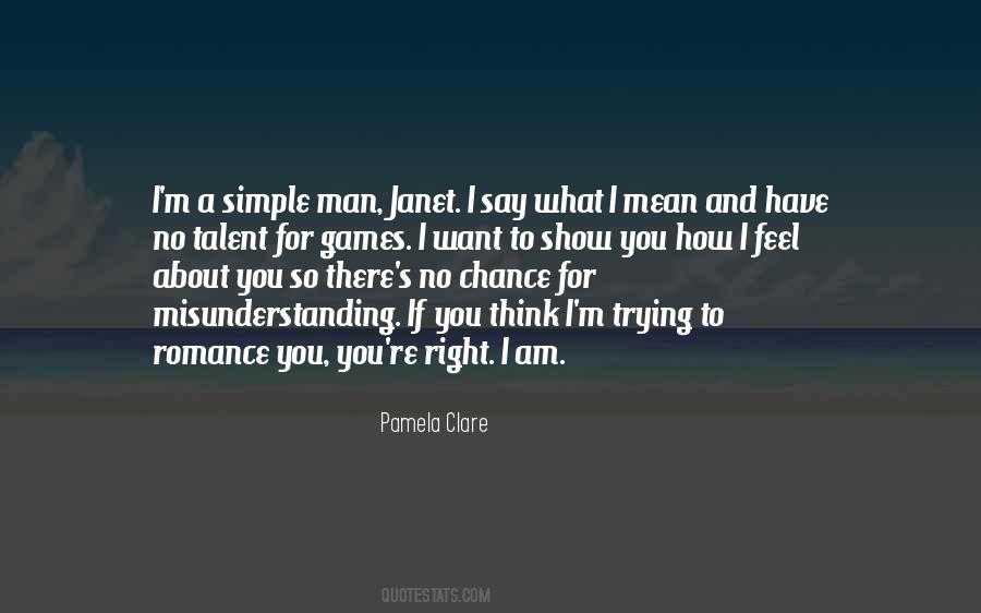 I Am A Simple Man Quotes #1225314