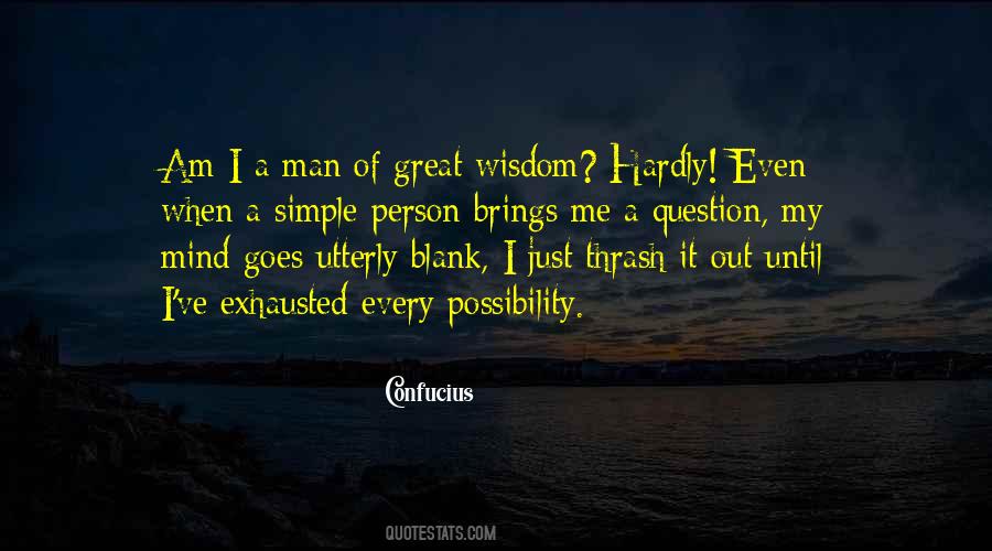 I Am A Simple Man Quotes #1298689