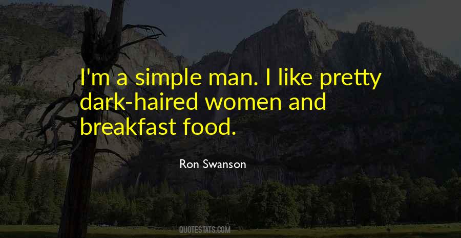 I Am A Simple Man Quotes #69035