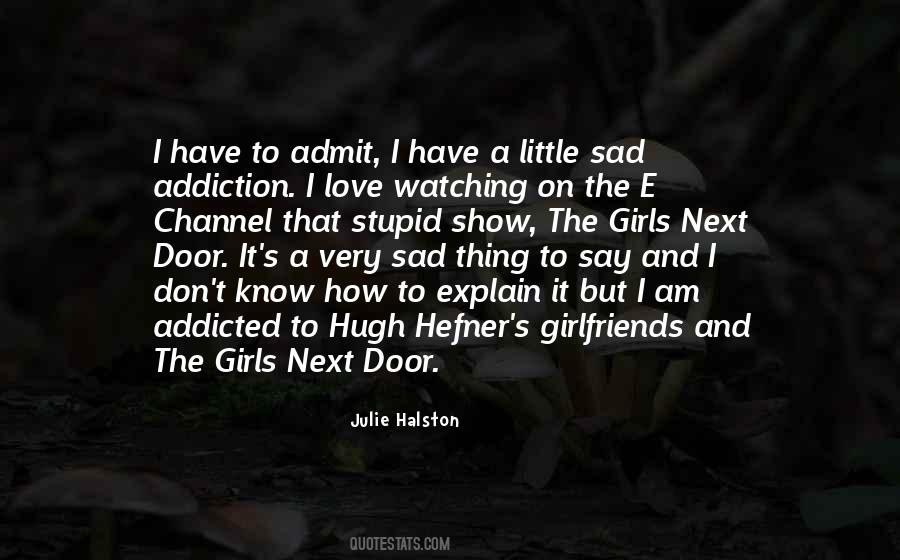 I Am Addicted Quotes #542641