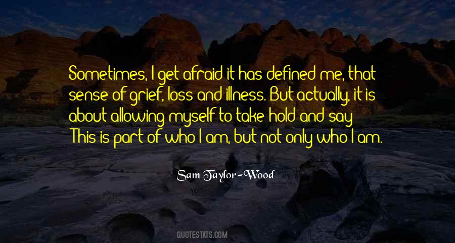 I Am Afraid Of Myself Quotes #1166493