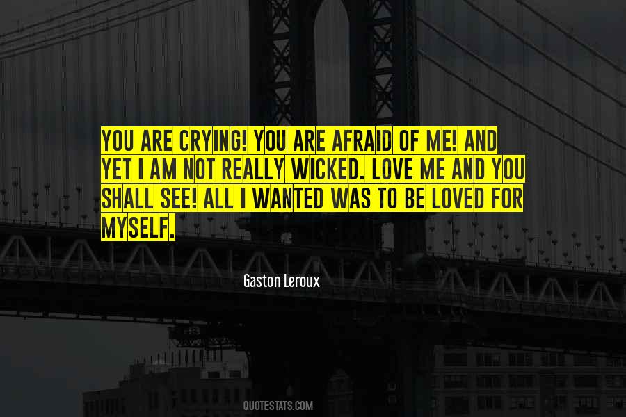 I Am Afraid Of Myself Quotes #1775611