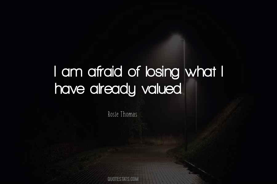 I Am Afraid Quotes #1082773