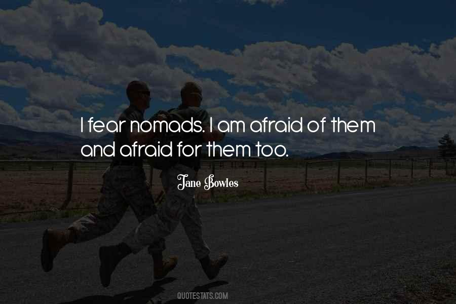 I Am Afraid Quotes #1186255