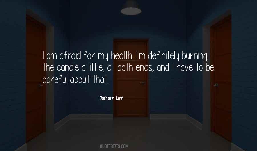 I Am Afraid Quotes #1426265