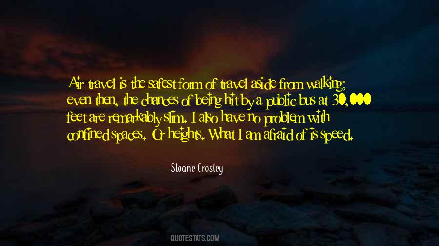 I Am Afraid Quotes #1704112