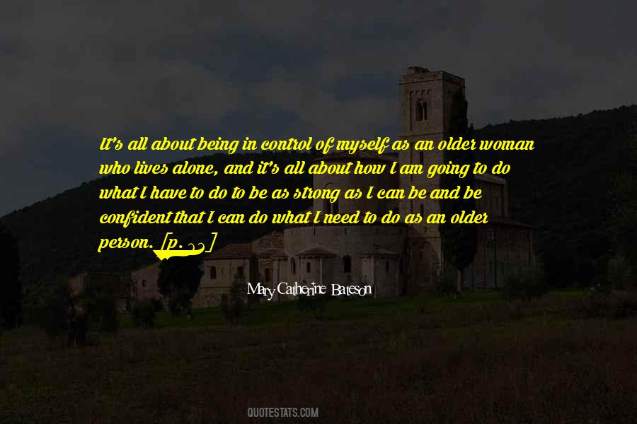 I Am All Alone Quotes #1009042