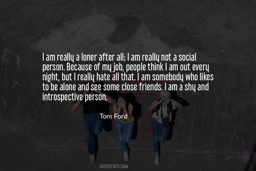 I Am All Alone Quotes #1477131