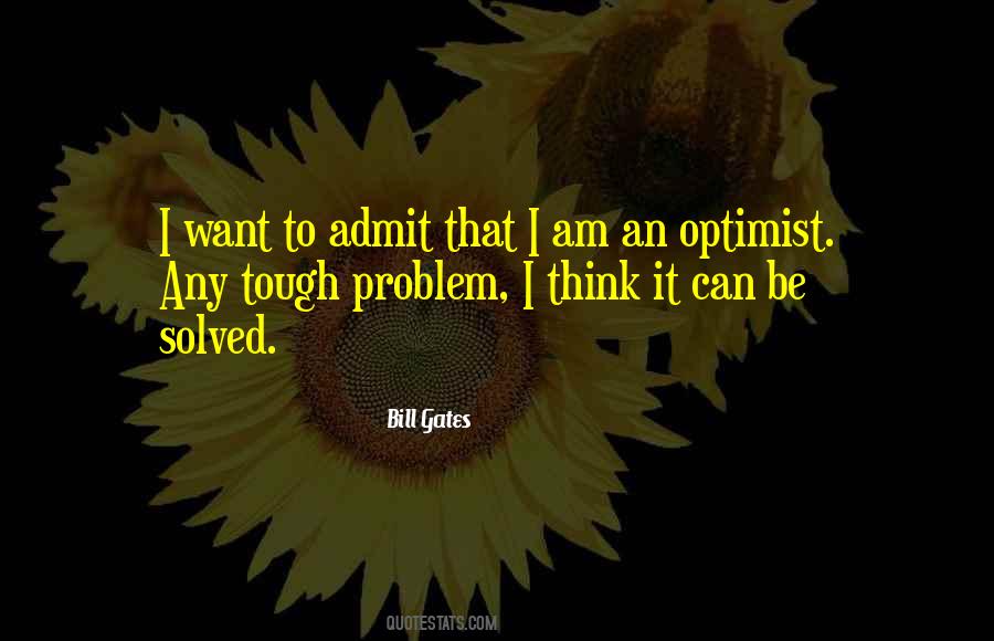 I Am An Optimist Quotes #1133960
