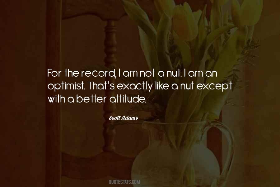 I Am An Optimist Quotes #1260435