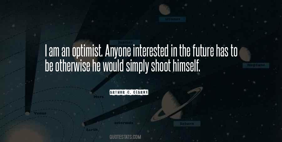 I Am An Optimist Quotes #1475781