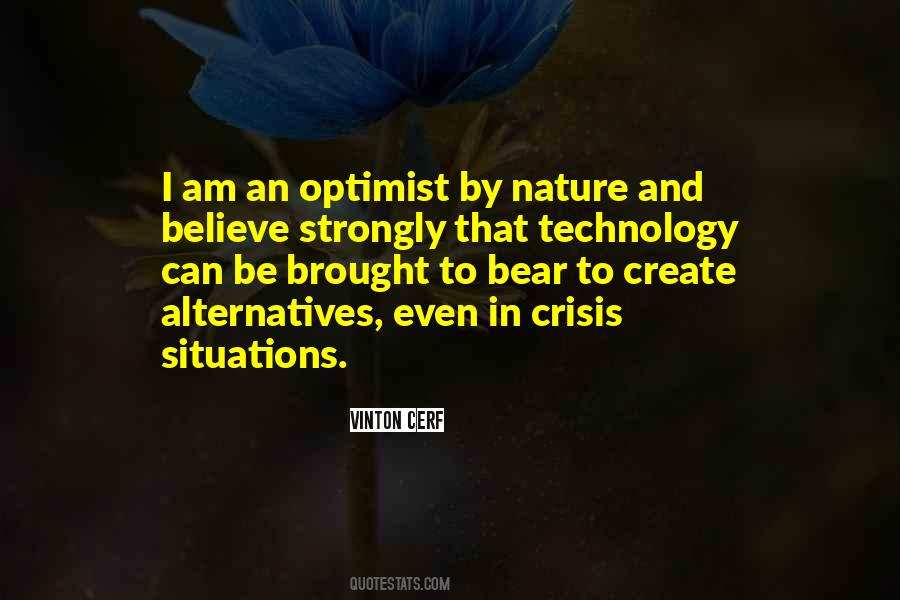 I Am An Optimist Quotes #1530926