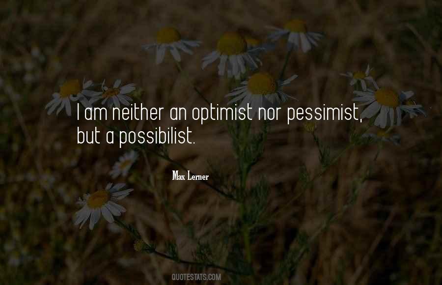 I Am An Optimist Quotes #1558163