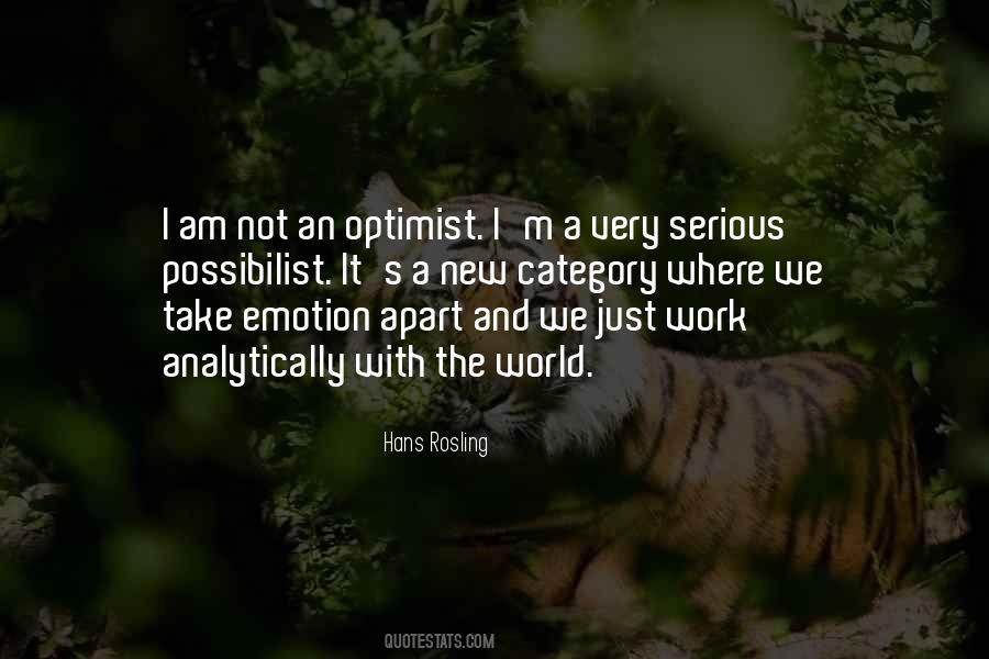 I Am An Optimist Quotes #1706625