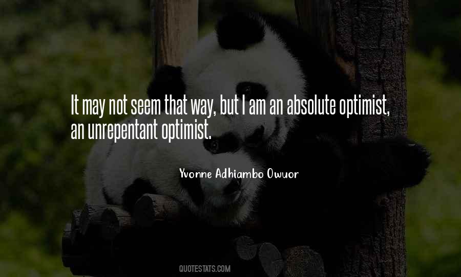 I Am An Optimist Quotes #555689