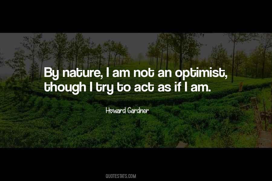 I Am An Optimist Quotes #559363