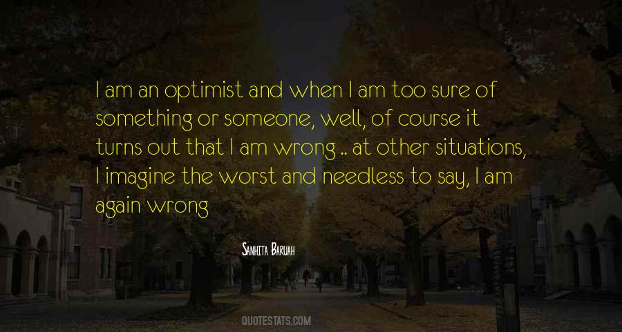 I Am An Optimist Quotes #944372