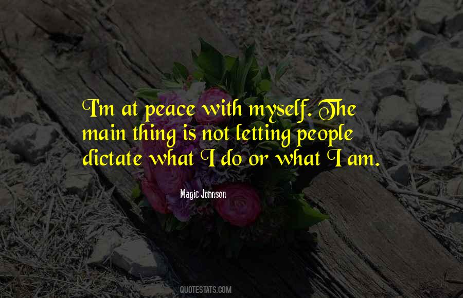 I Am At Peace With Myself Quotes #1279964