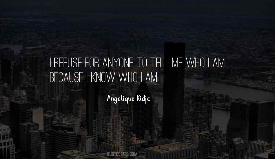 I Am Because Quotes #1140868