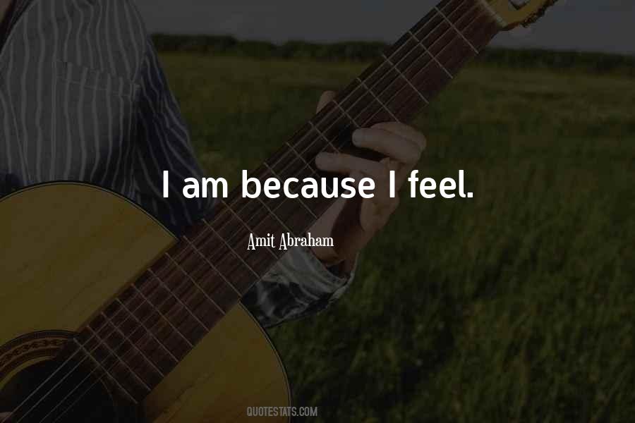 I Am Because Quotes #22390