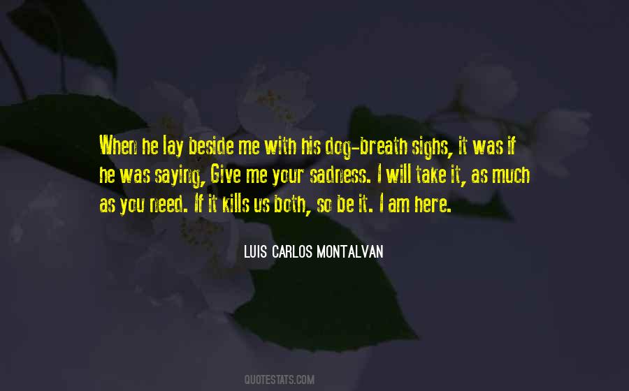 I Am Beside You Quotes #603491