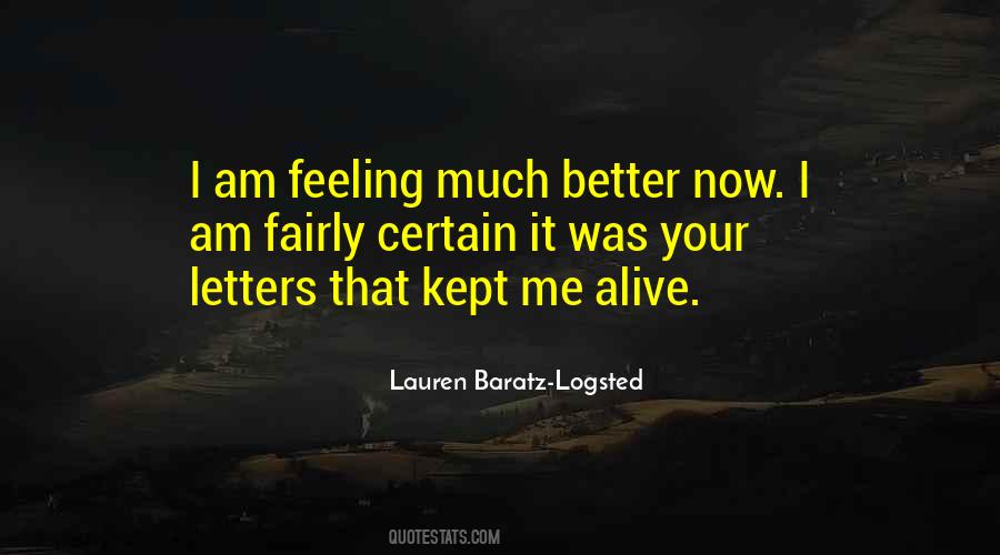 I Am Better Now Quotes #797913