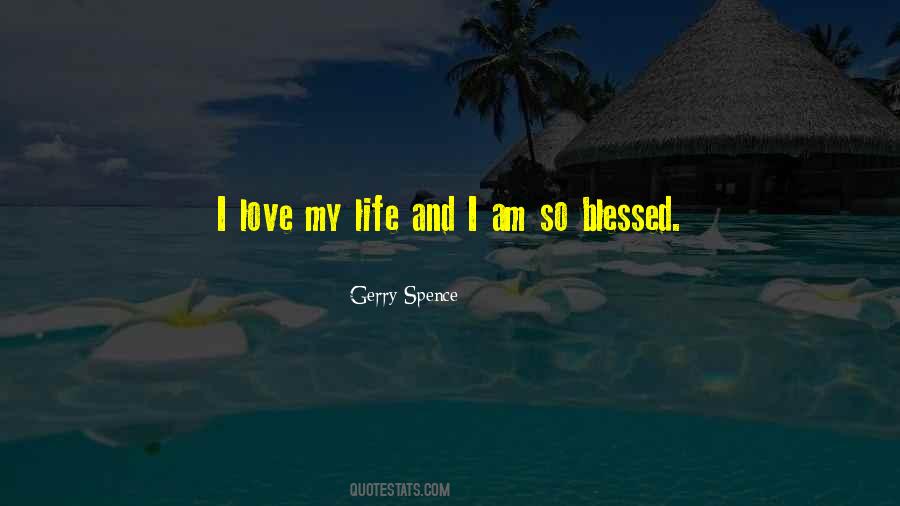I Am Blessed Love Quotes #1059098