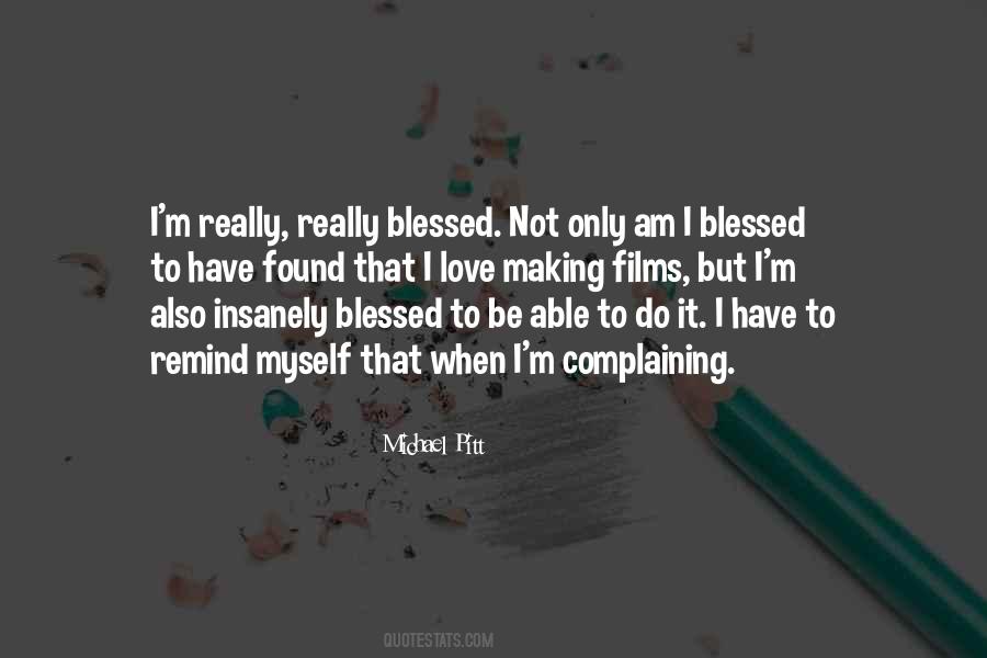 I Am Blessed Love Quotes #170763