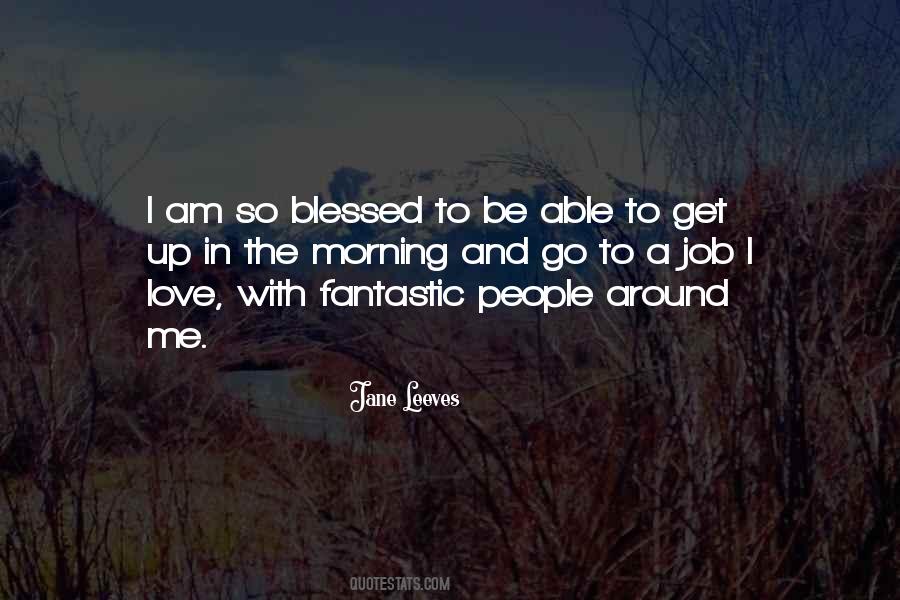 I Am Blessed Love Quotes #426661