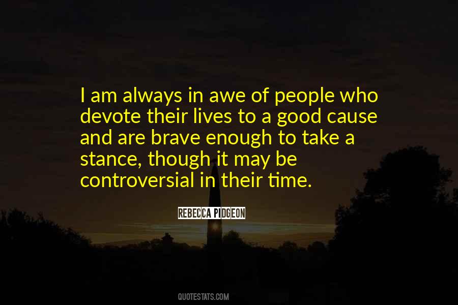 I Am Brave Enough Quotes #207721