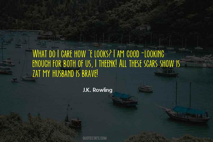 I Am Brave Enough Quotes #231057