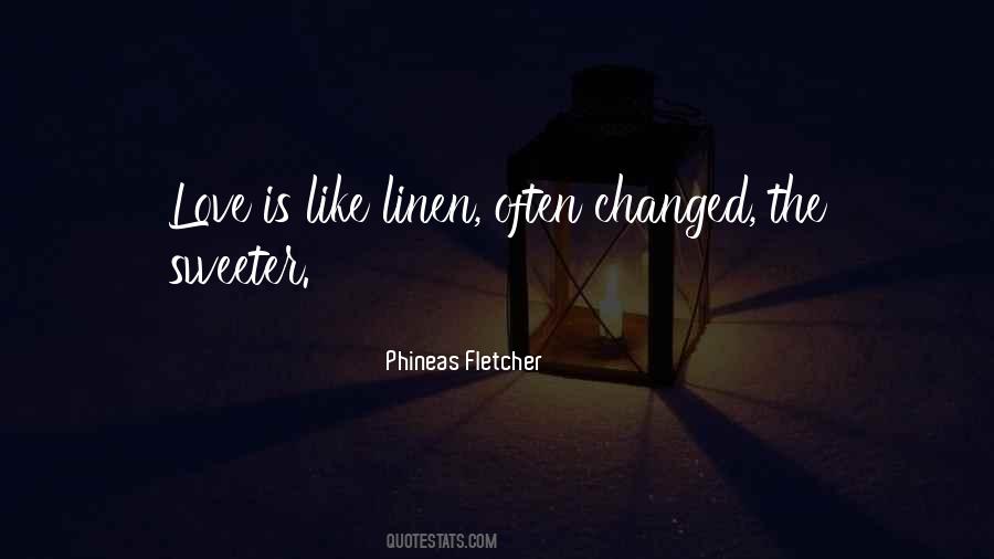 I Am Changed Because Of You Quotes #31036