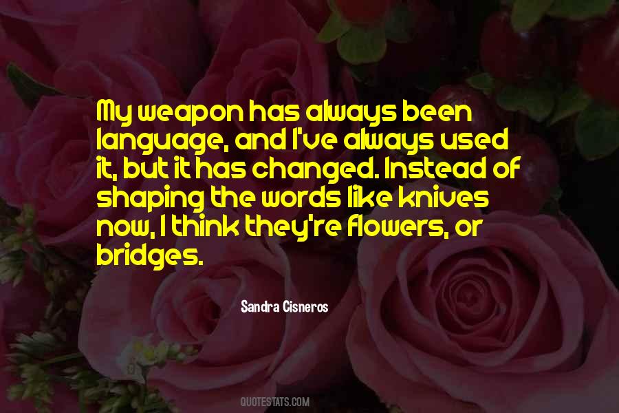 I Am Changed Because Of You Quotes #31913