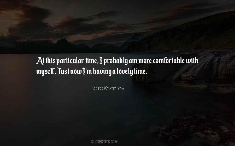 I Am Comfortable With Myself Quotes #1437218