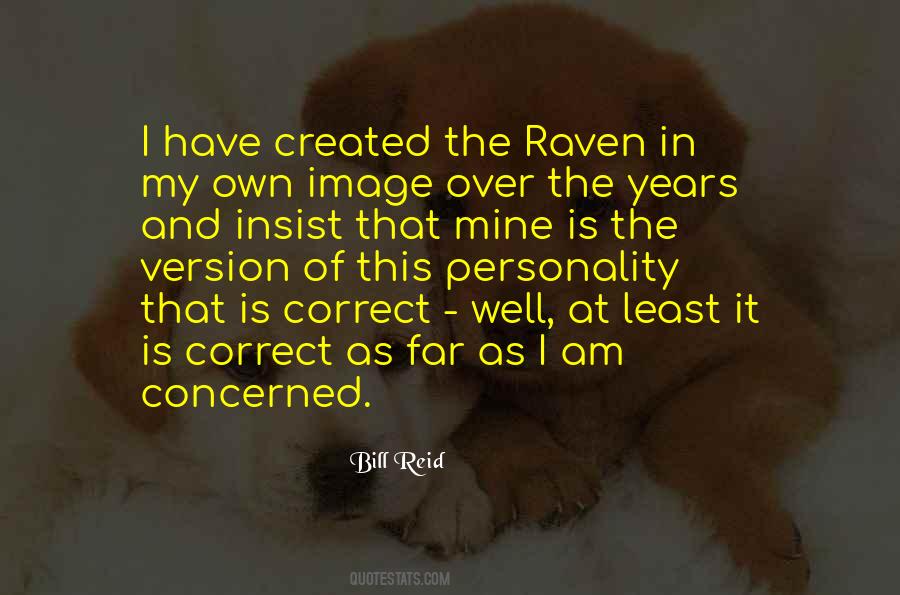 I Am Correct Quotes #793475