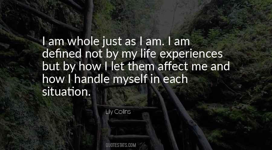 I Am Defined By Quotes #1535500