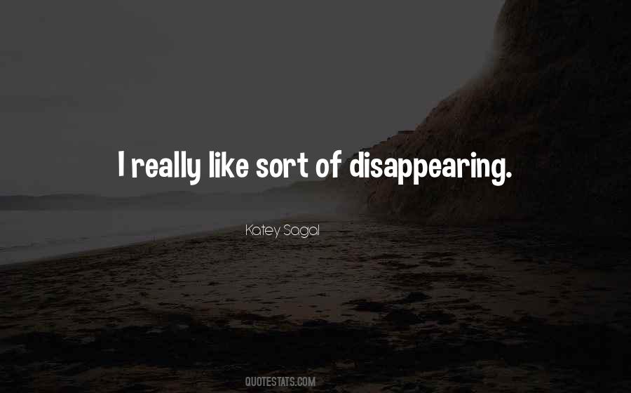 I Am Disappearing Quotes #171675
