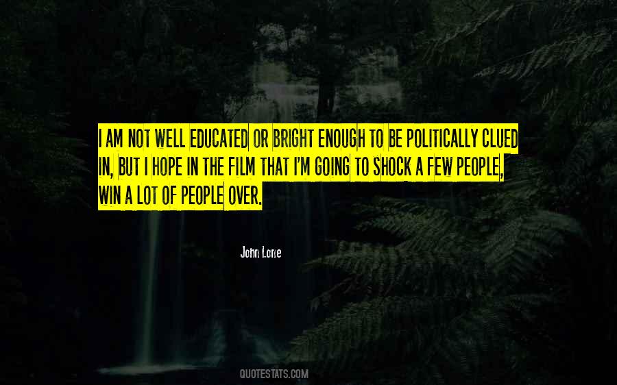 I Am Educated Quotes #1406679
