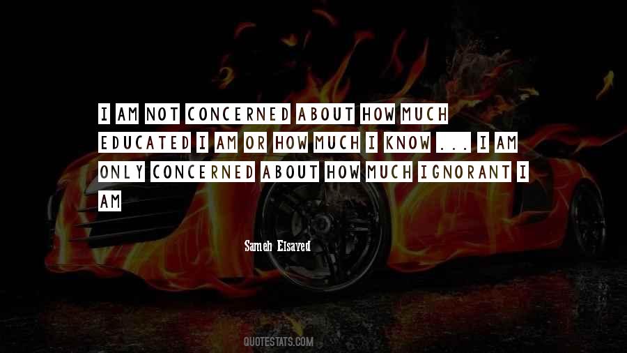 I Am Educated Quotes #676848