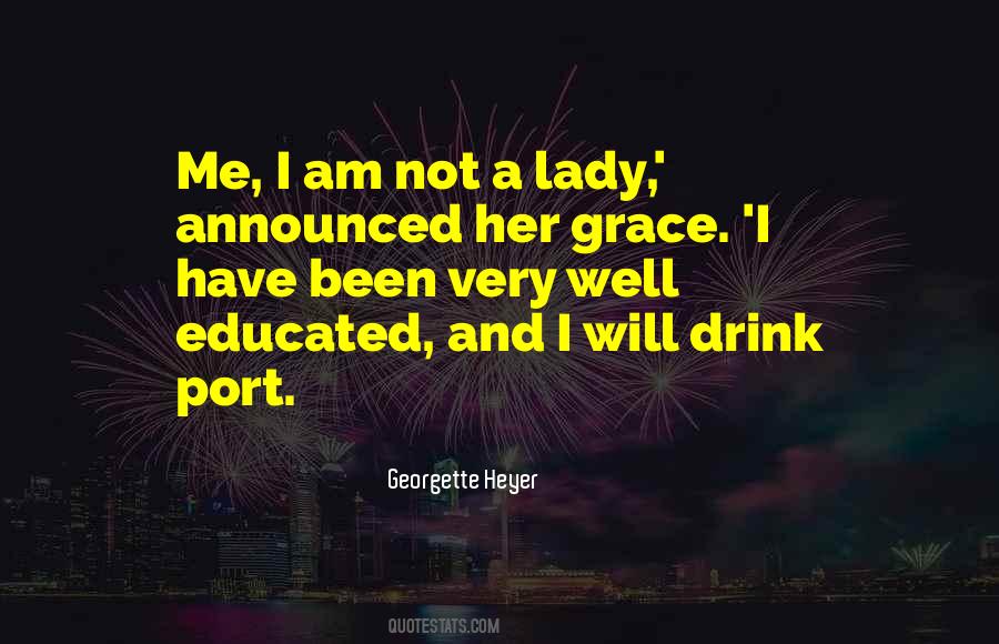 I Am Educated Quotes #853599