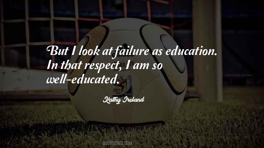 I Am Educated Quotes #903806