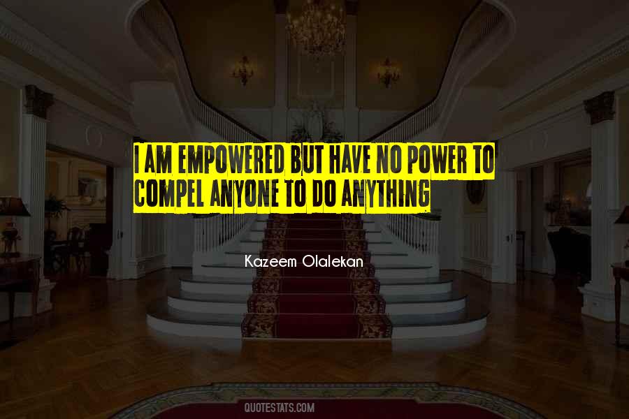 I Am Empowered Quotes #673393
