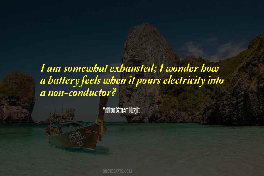 I Am Exhausted Quotes #567319