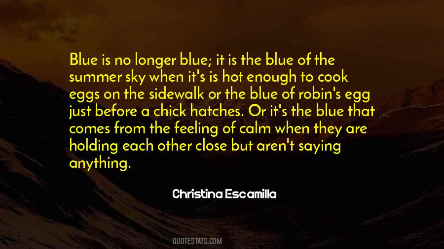 I Am Feeling Blue Quotes #602166