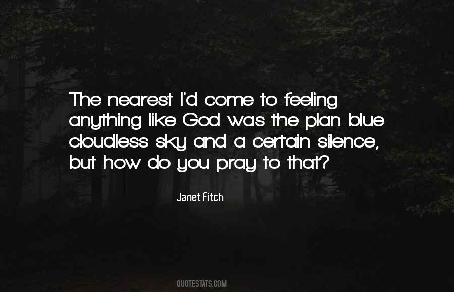 I Am Feeling Blue Quotes #812987