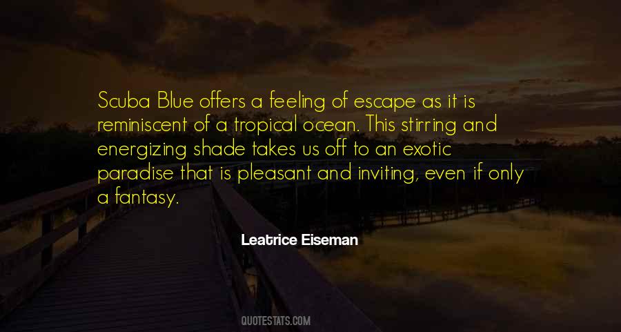 I Am Feeling Blue Quotes #977782