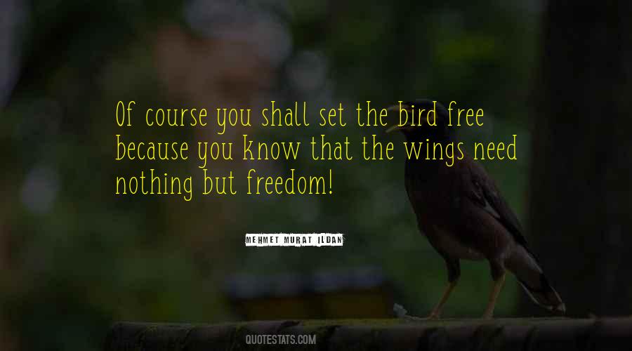 I Am Free Bird Quotes #302366