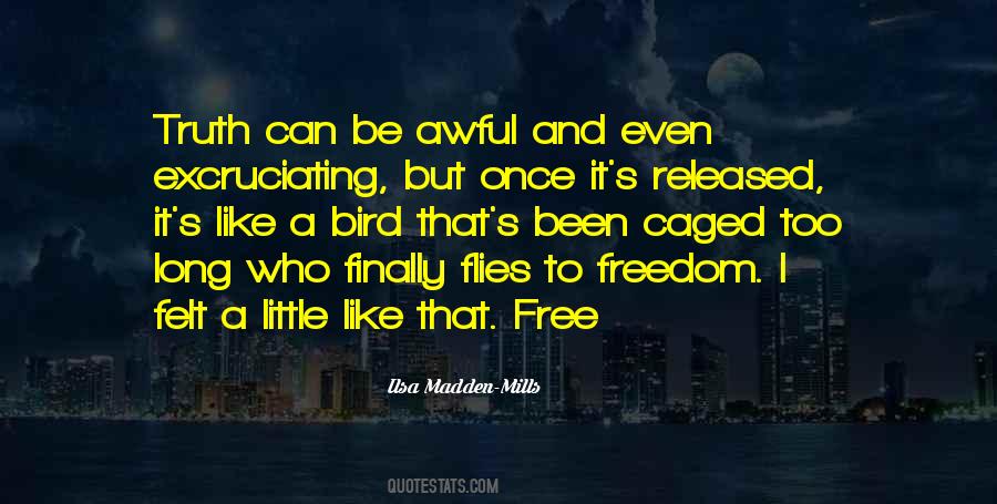 I Am Free Bird Quotes #560284