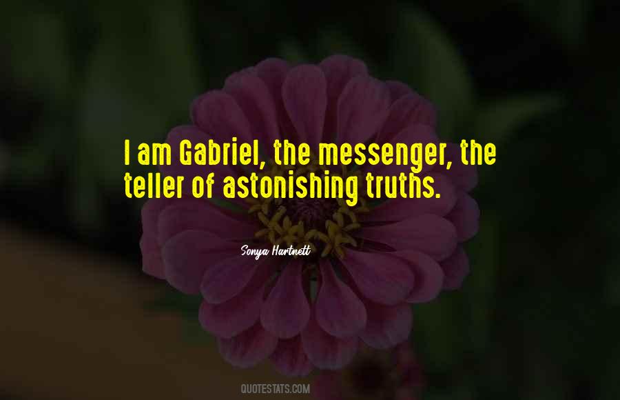 I Am Gabriel Quotes #1399477